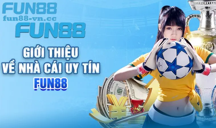 Những thông tin giới thiệu Fun88 về nguồn gốc ra đời